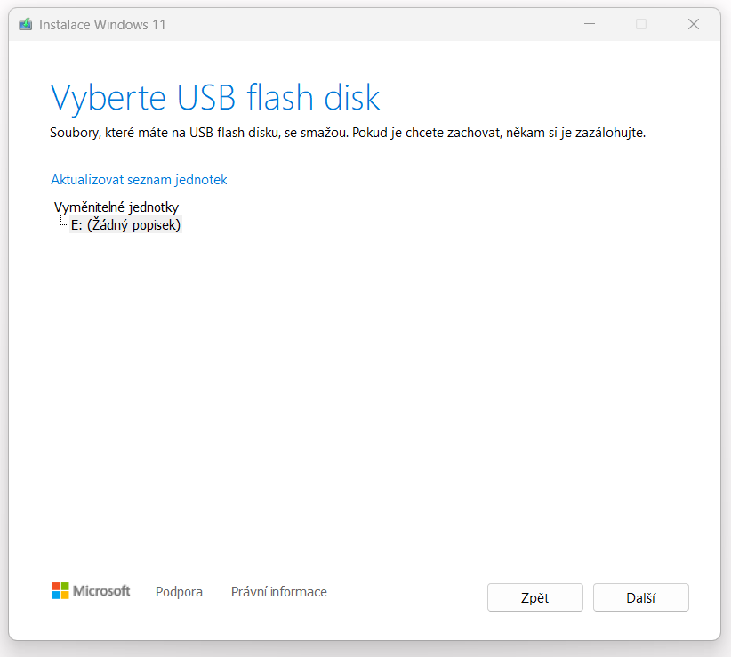 Výběr flashdisku, pro uložení instalačních souborů Windows 11